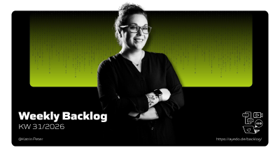 Weekly Backlog KW 31/2026