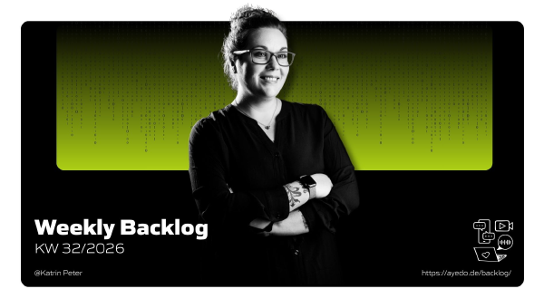 Weekly Backlog KW 32/2026