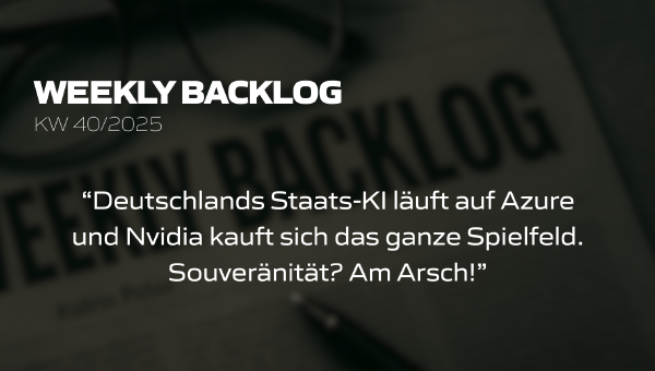 Weekly Backlog KW 40/2025