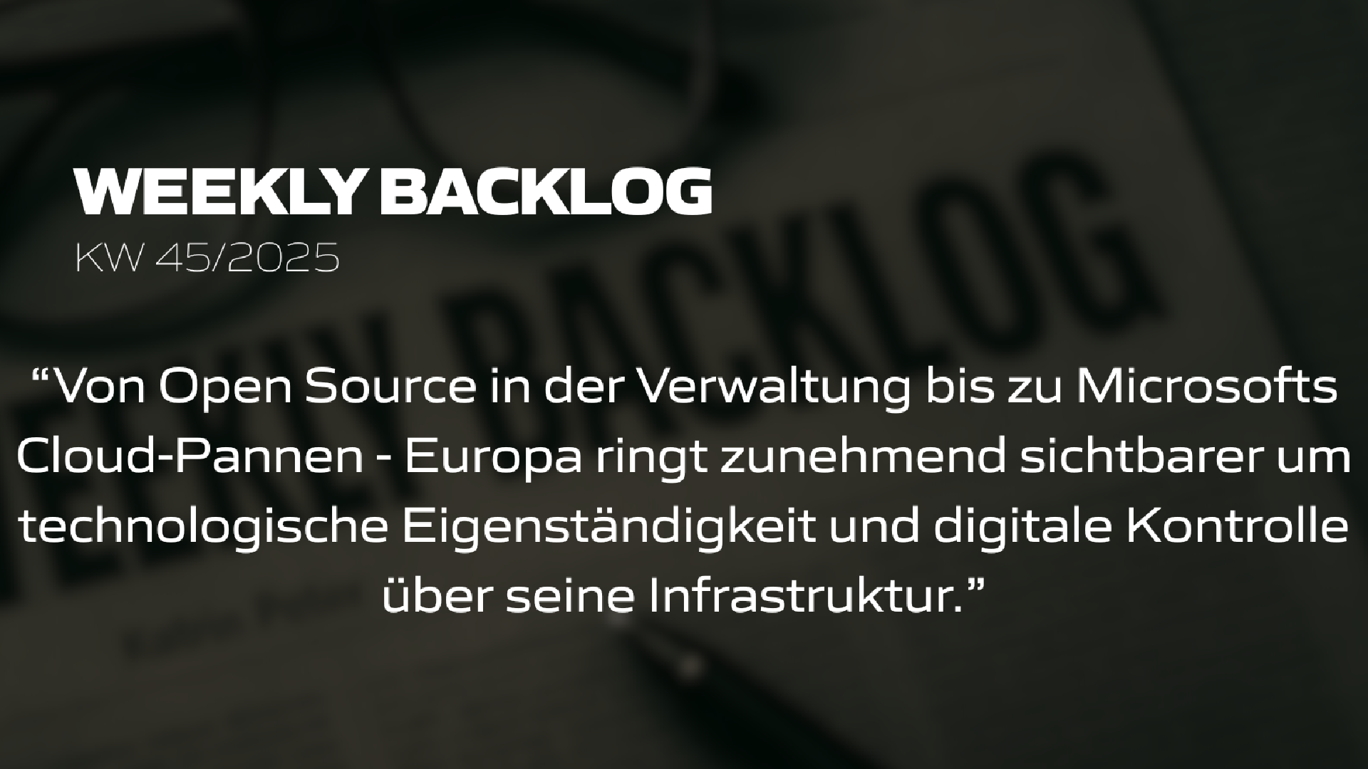 Weekly Backlog KW 45/2025