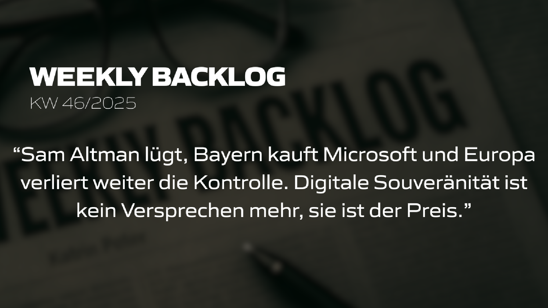 Weekly Backlog KW 46/2025