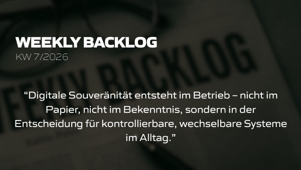 Weekly Backlog KW 7/2026