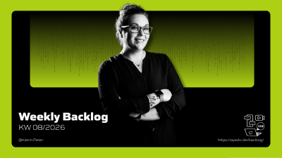 Weekly Backlog KW 8/2026