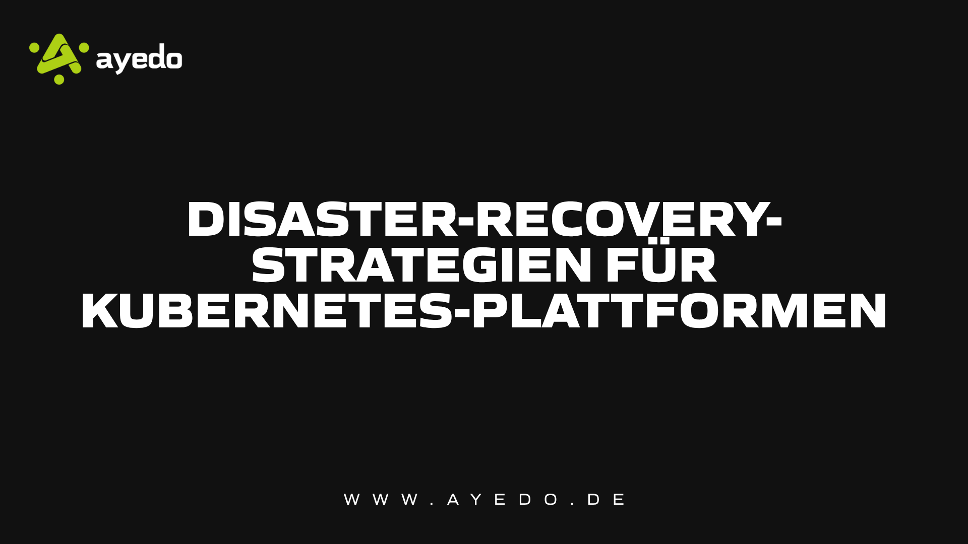 Disaster-Recovery-Strategien für Kubernetes-Plattformen