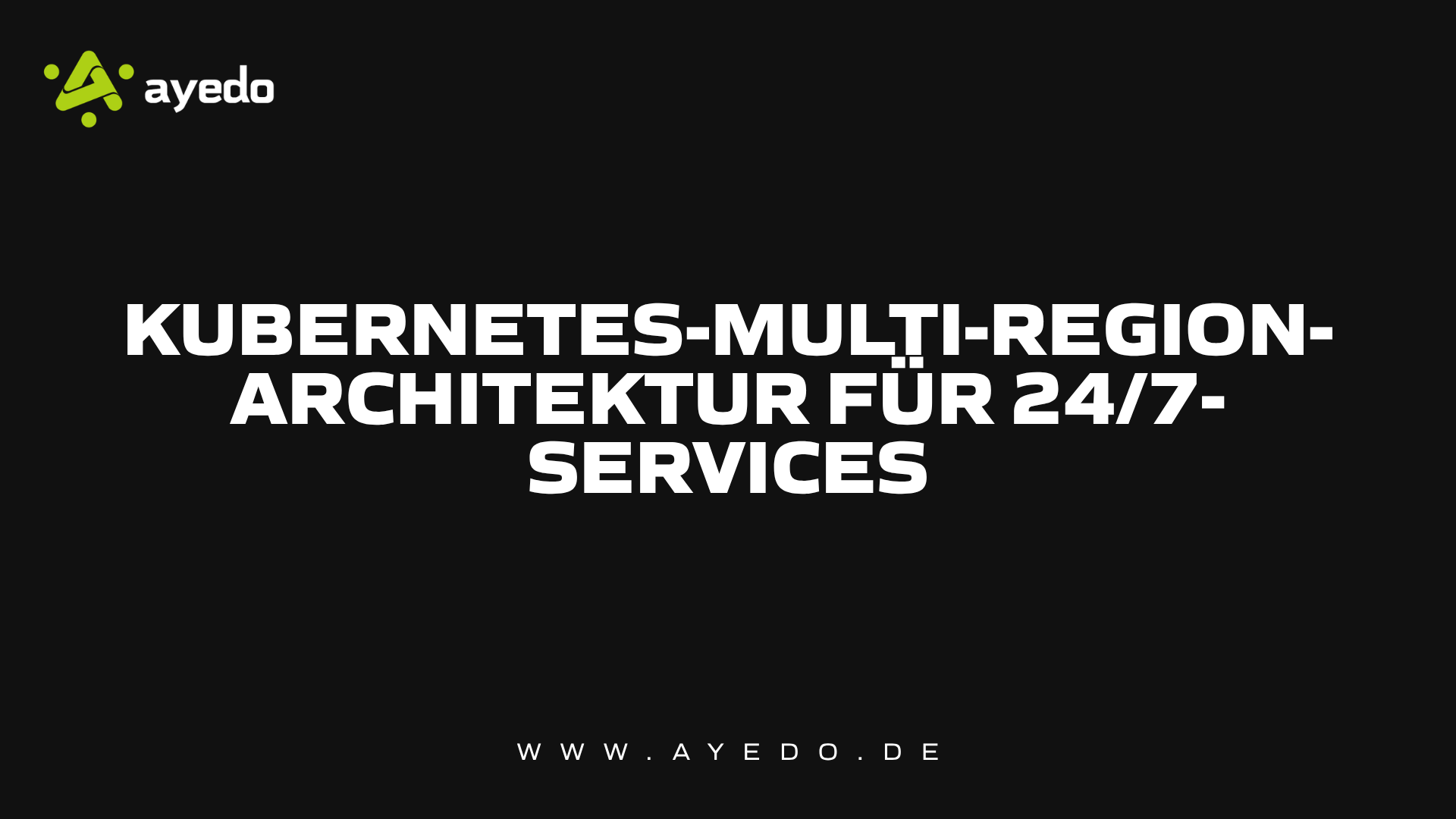 Kubernetes-multi-region-Architektur für 24/7-Services