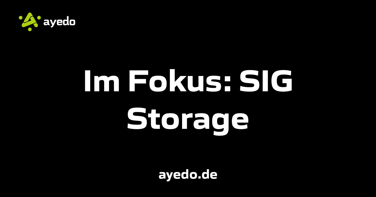 Im Fokus: SIG Storage