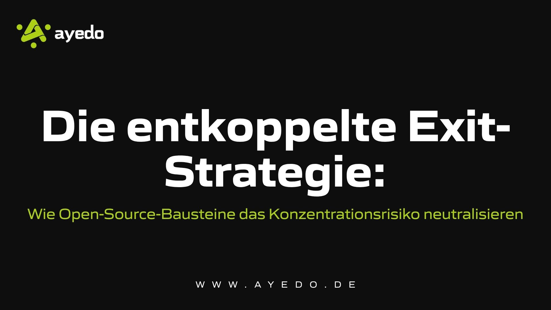 Die entkoppelte Exit-Strategie: