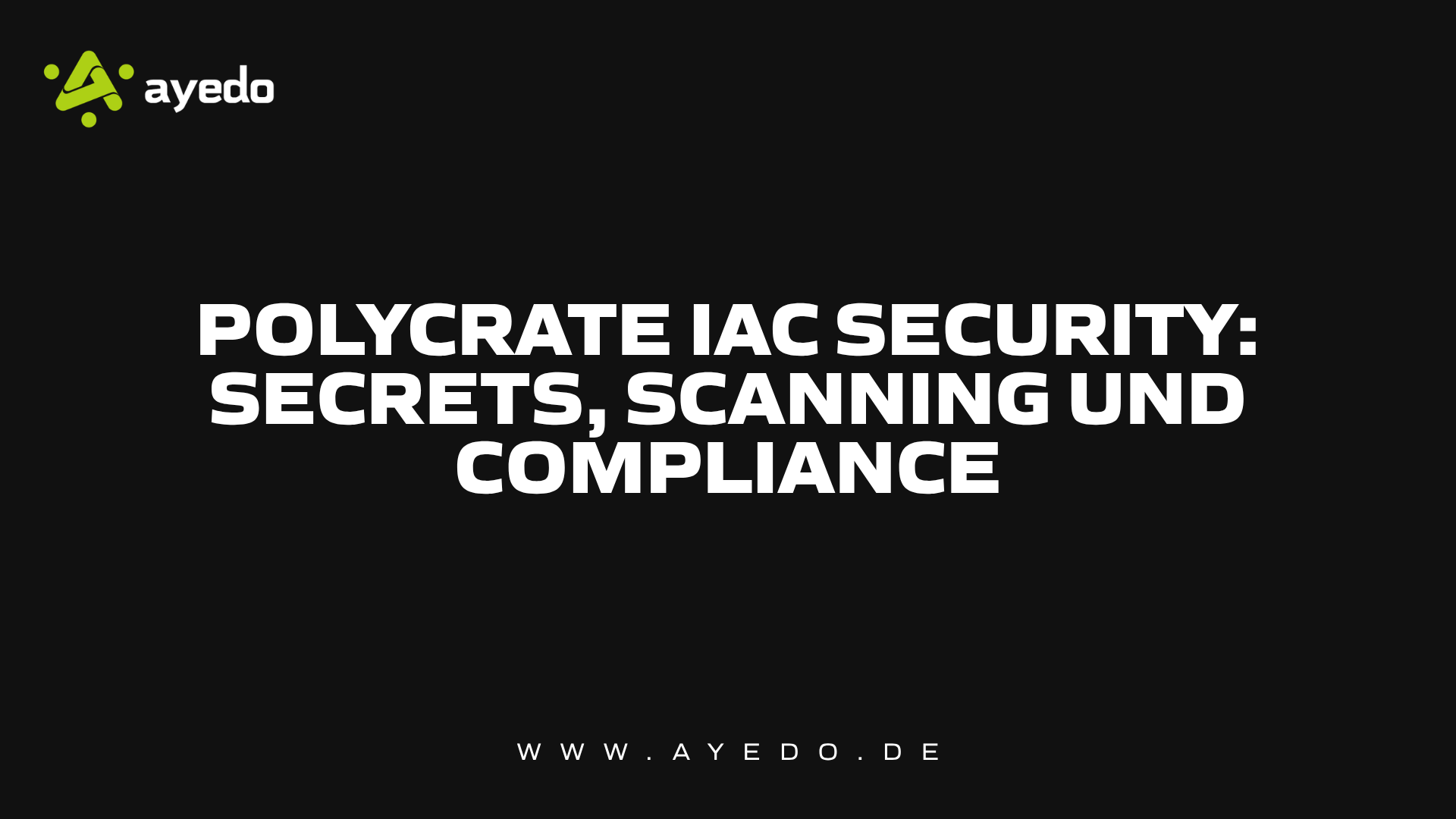 Polycrate IaC Security: Secrets, Scanning und Compliance