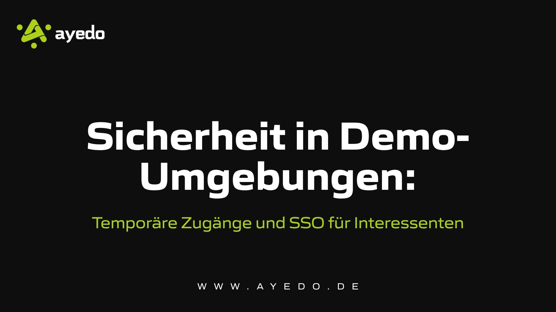 Security in Demo Environments: Temporary Access and SSO for Prospects