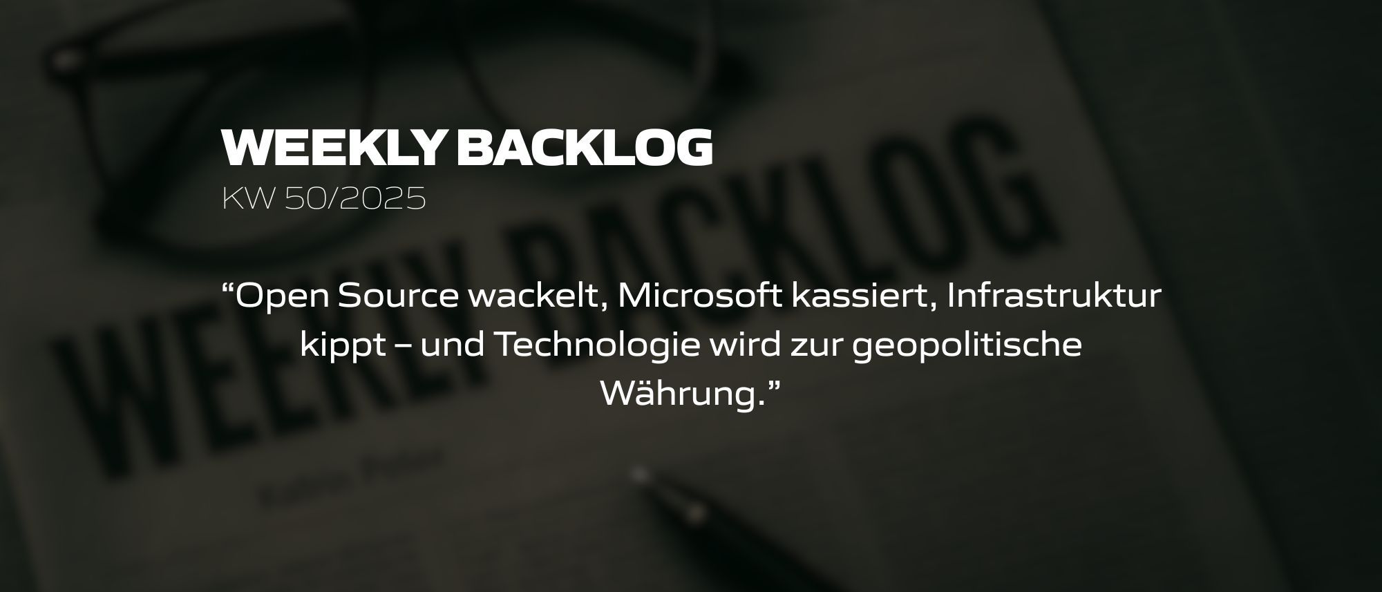 Weekly Backlog KW 50/2025