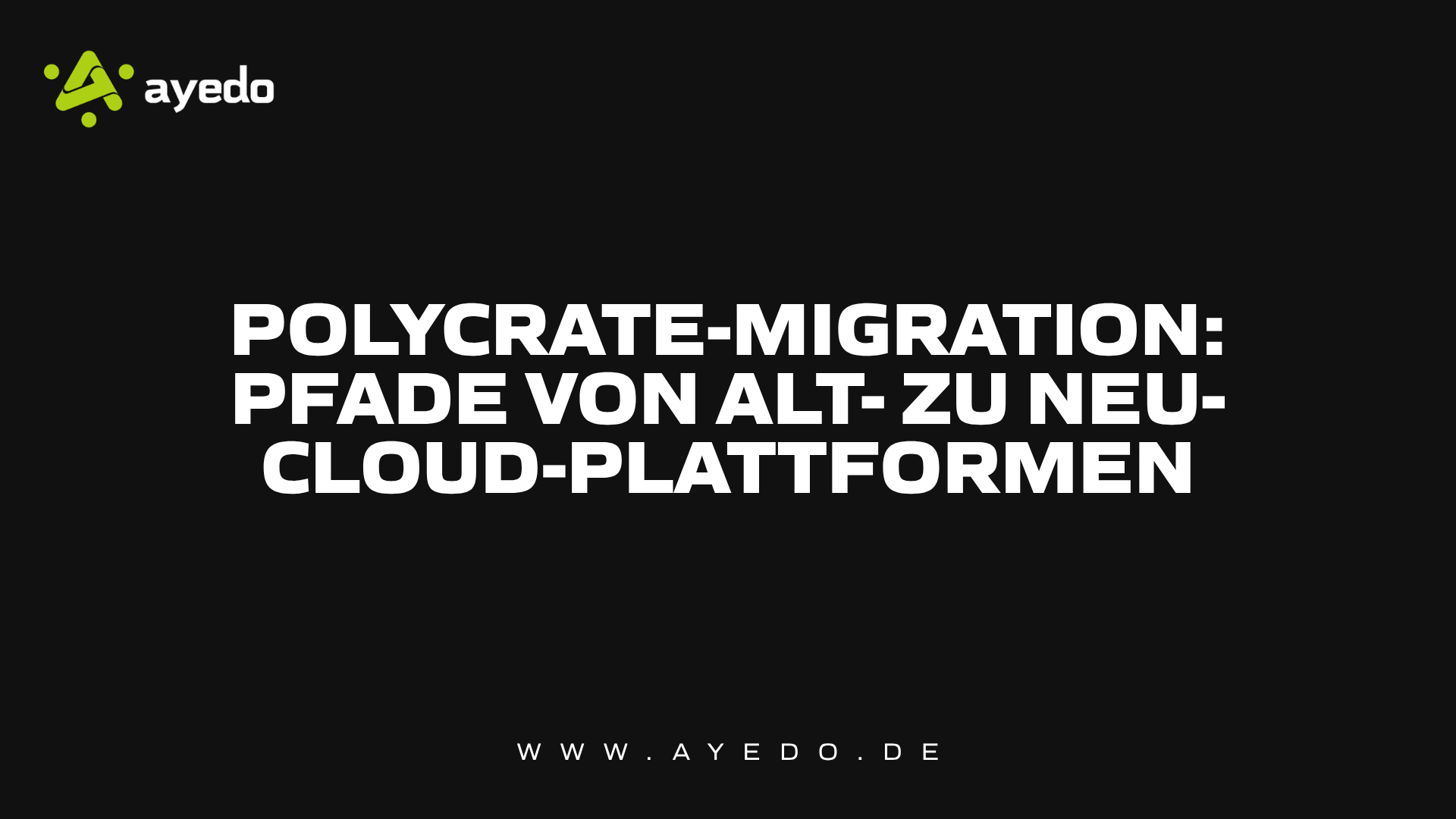 Polycrate-Migration: Pfade von Alt- zu Neu-Cloud-Plattformen