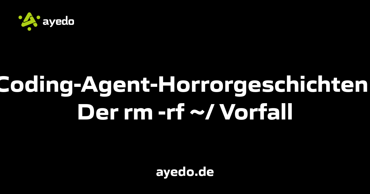 Coding-Agent-Horrorgeschichten: Der rm -rf ~/ Vorfall