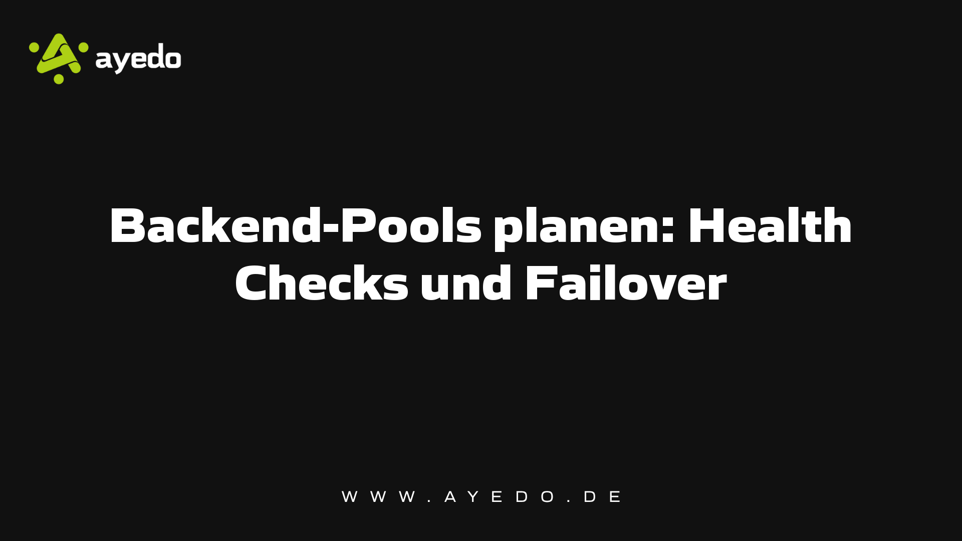 Backend-Pools planen: Health Checks und Failover