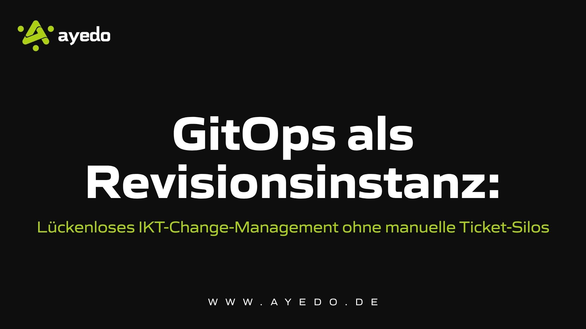 GitOps als Revisionsinstanz: