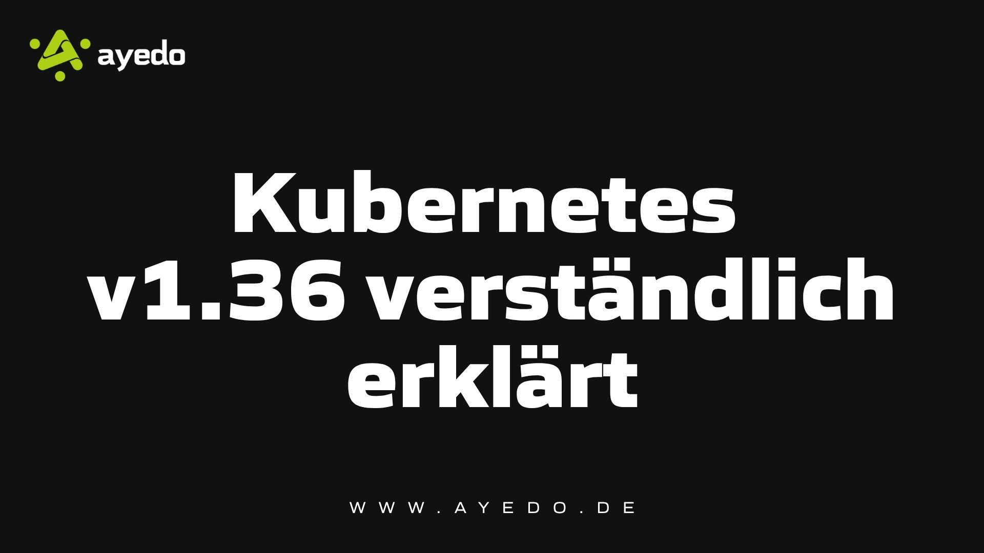 Kubernetes v1.36 Explained Clearly