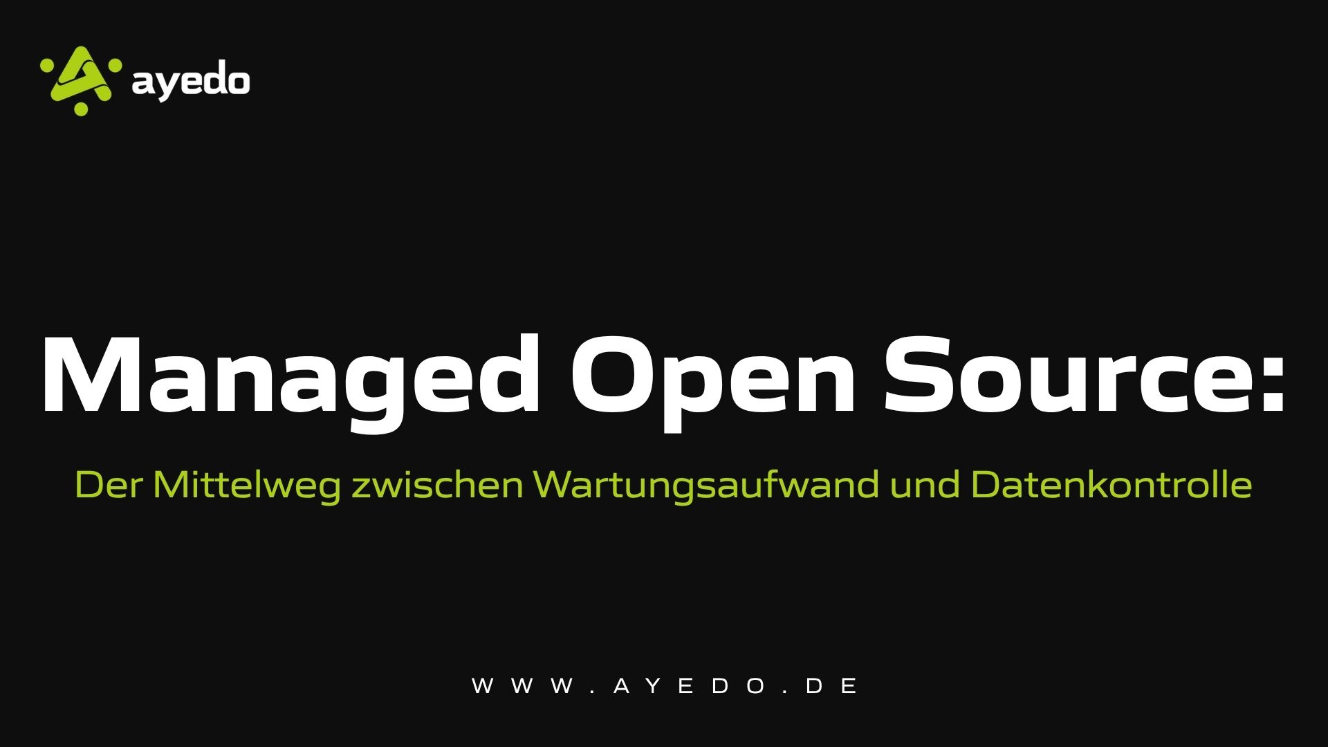 Managed Open Source: The Middle Ground Between Maintenance Effort and Data Control