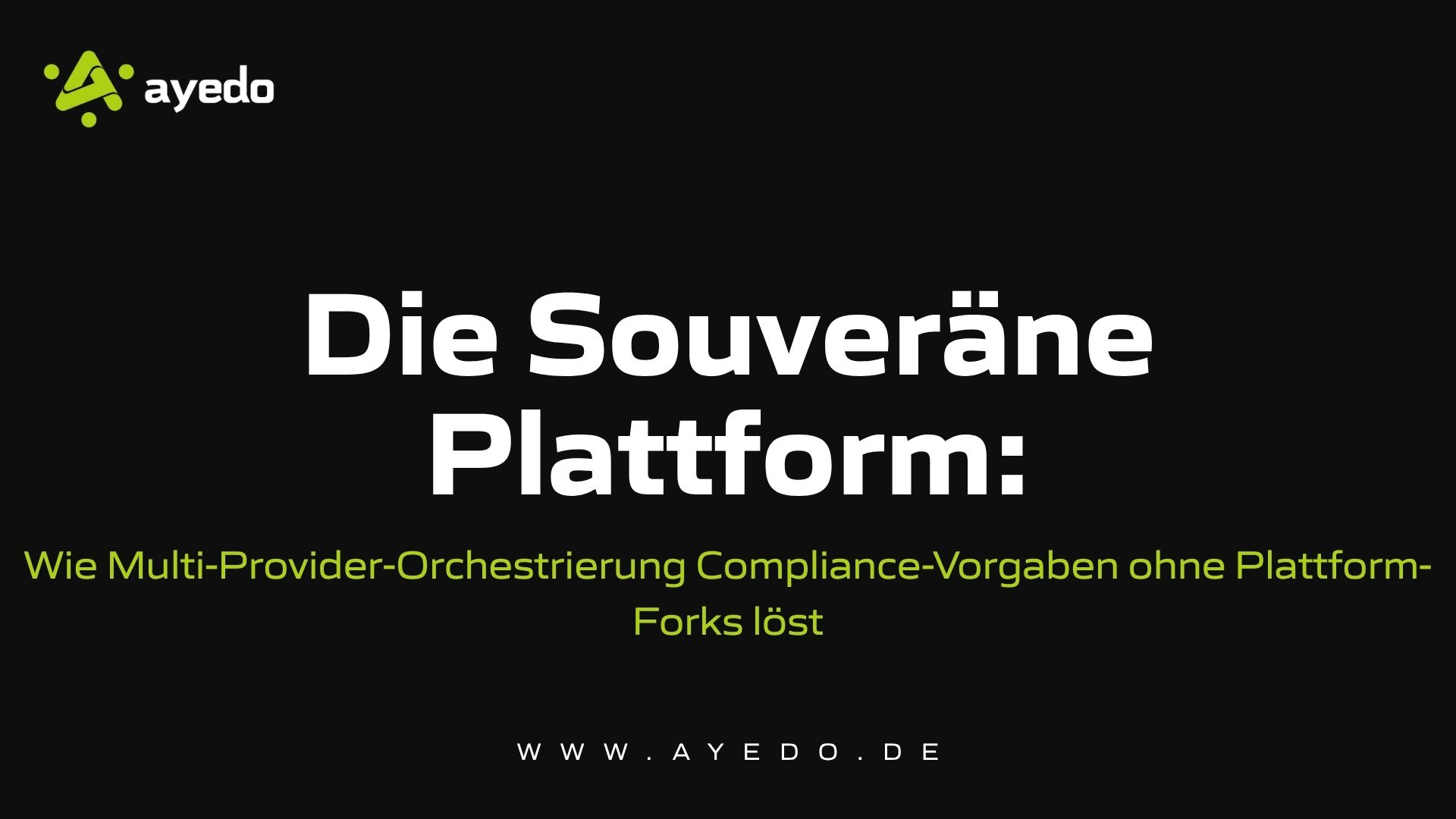 Die Souveräne Plattform: