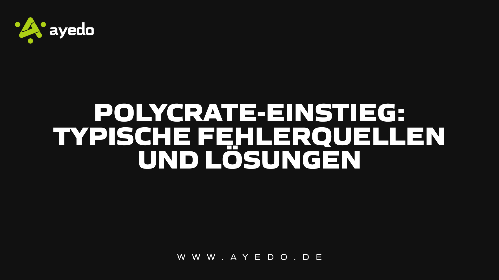 Polycrate-Einstieg: Typische Fehlerquellen und Lösungen