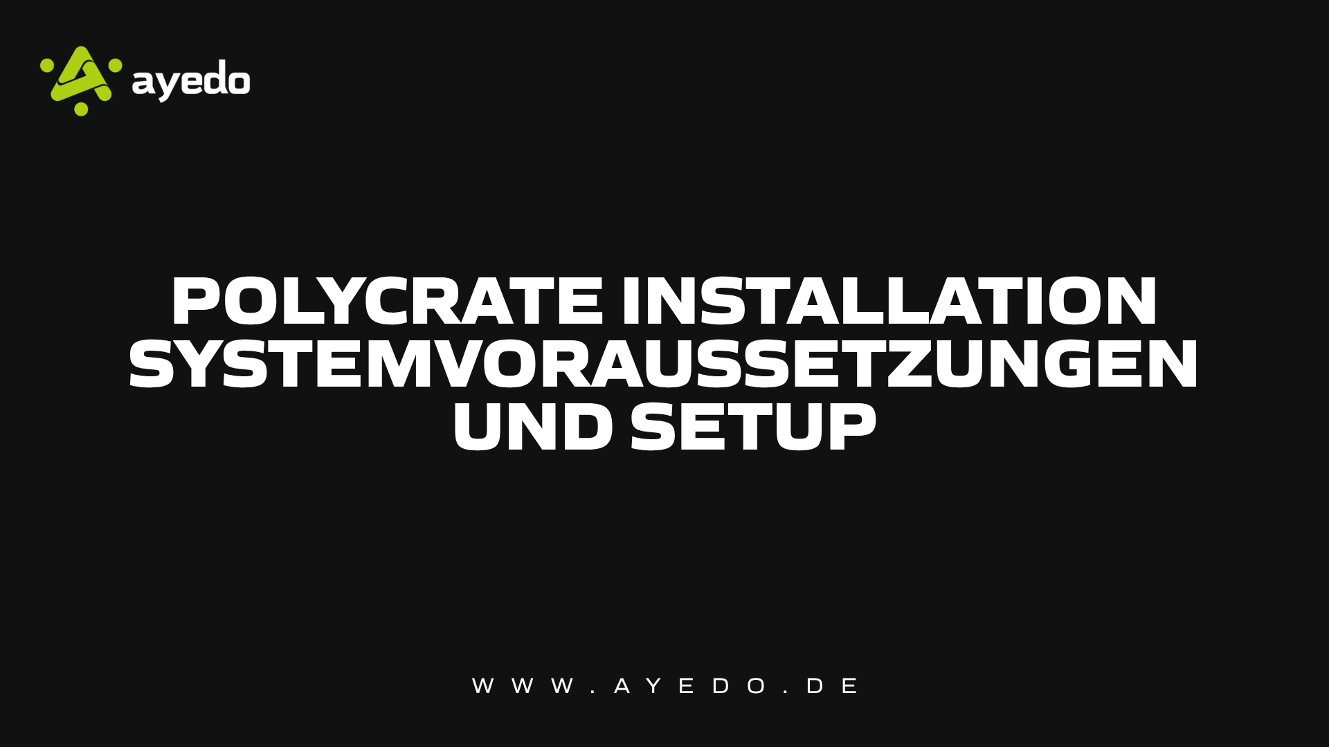 Polycrate Installation Systemvoraussetzungen und Setup