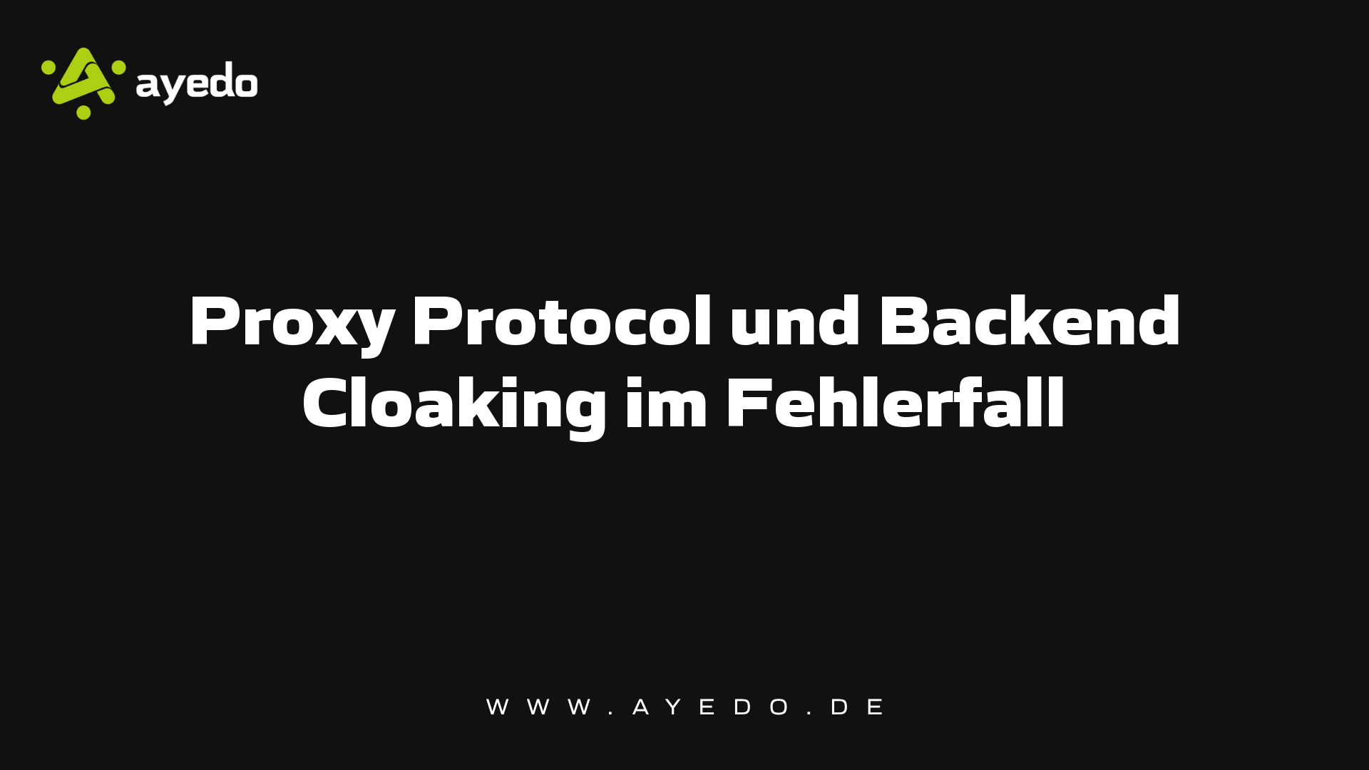 Proxy Protocol und Backend Cloaking im Fehlerfall