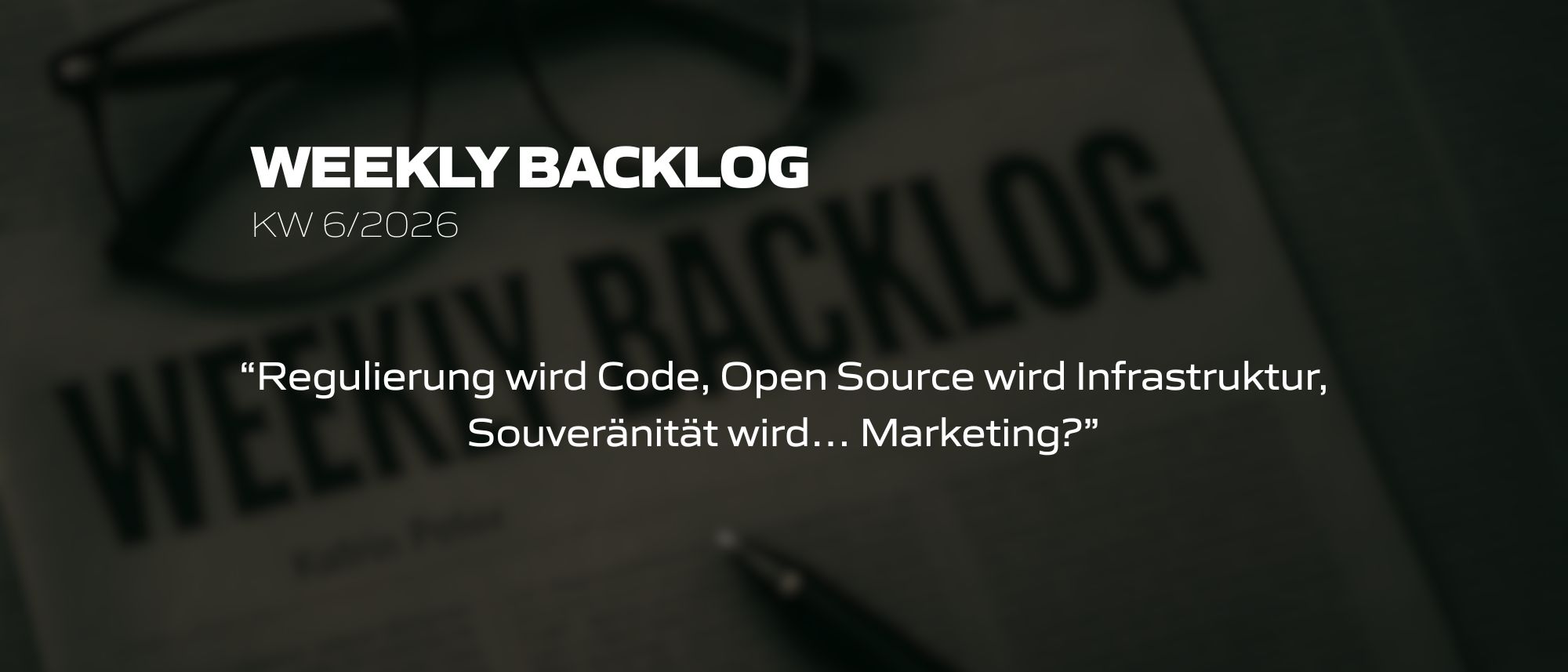 Weekly Backlog KW 6/2026