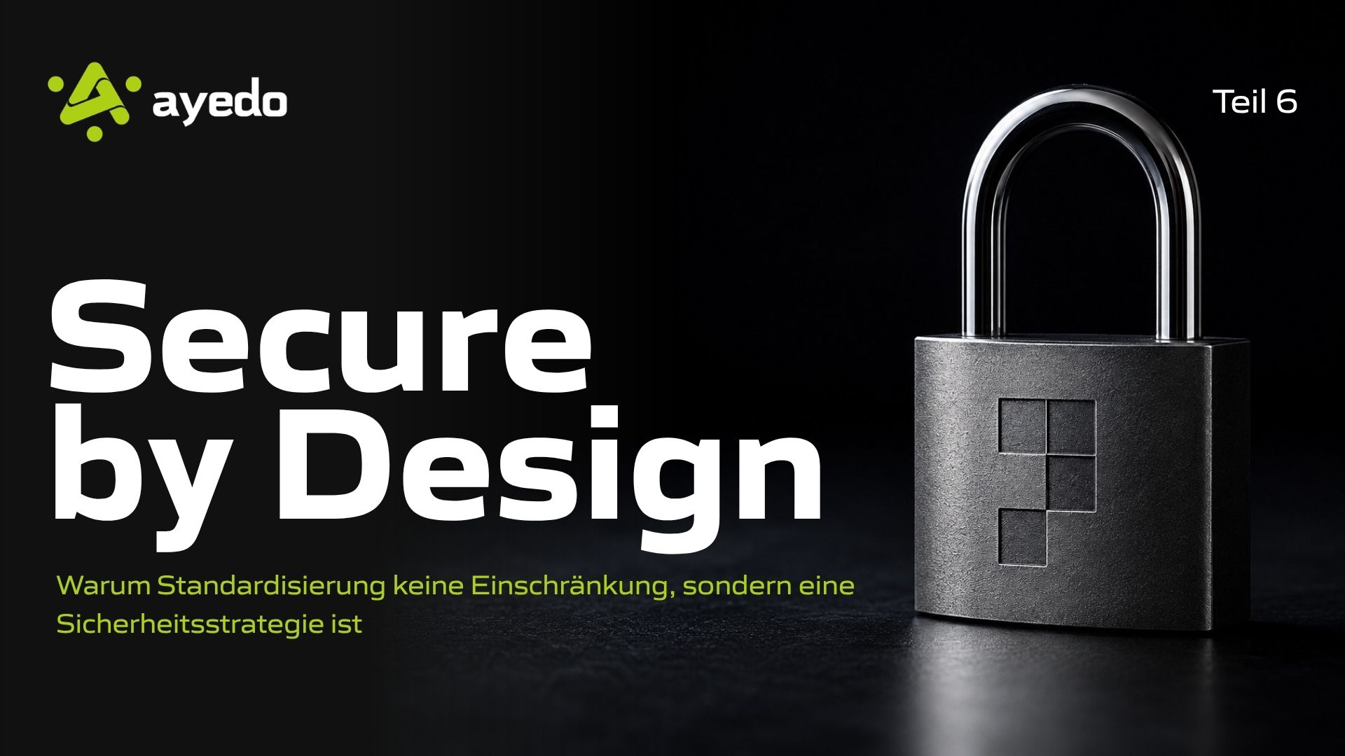 Secure by Design – Teil 6