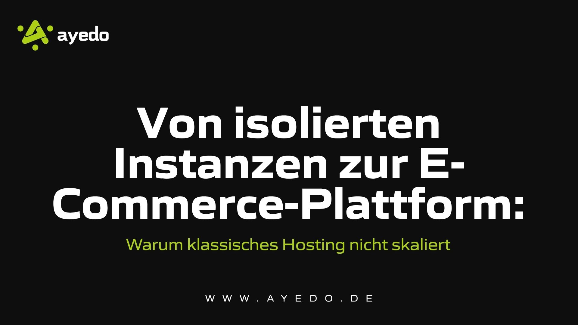 From Isolated Instances to an E-Commerce Platform: Why Traditional Hosting Doesn't Scale