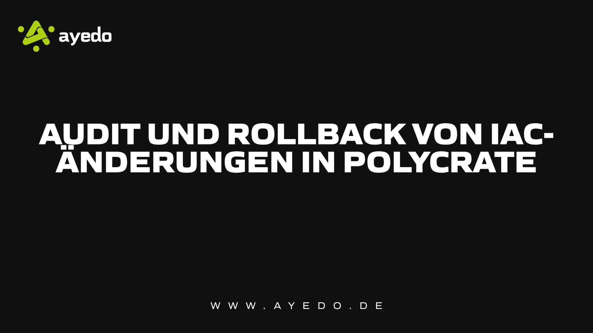 Audit und Rollback von IaC-Änderungen in Polycrate