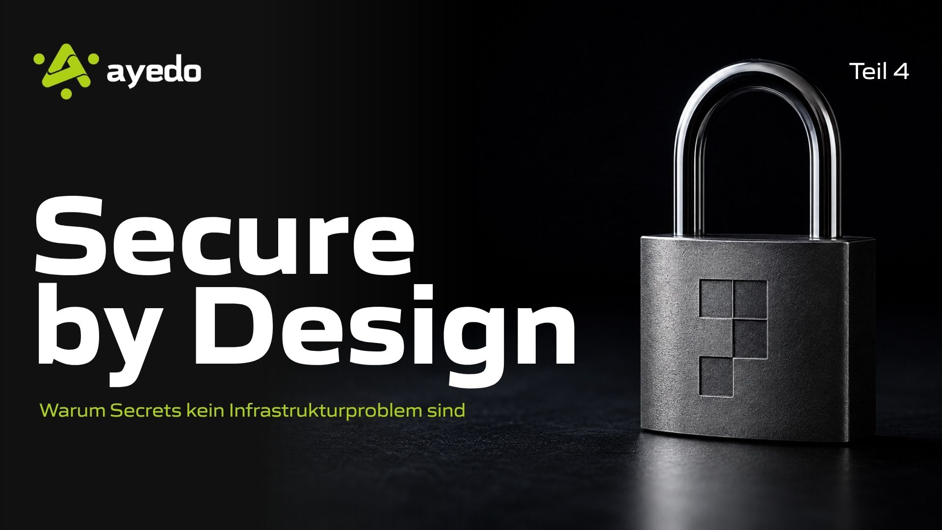 Secure by Design – Teil 4