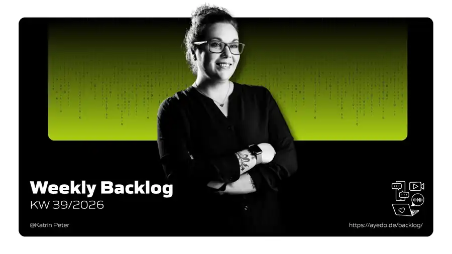 Weekly Backlog KW 39/2026