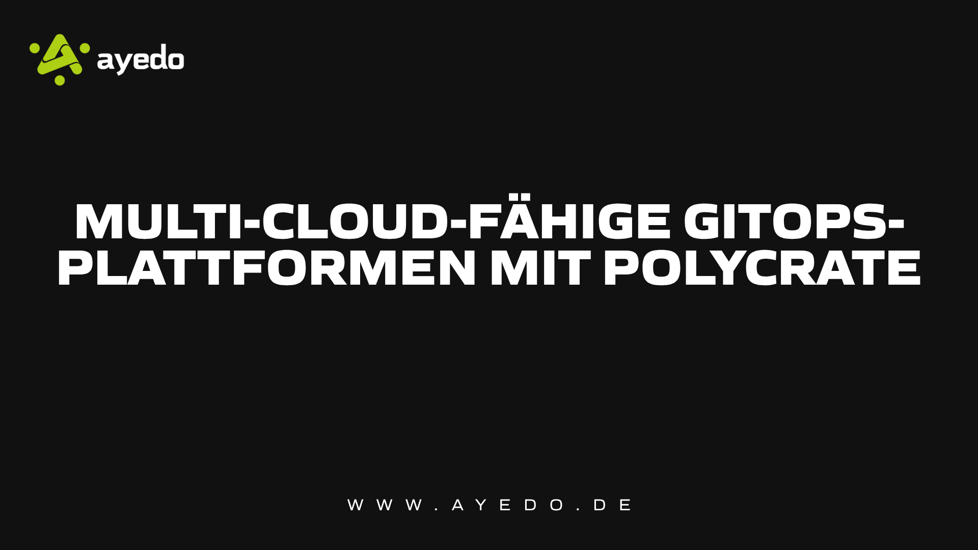 Multi-Cloud-fähige GitOps-Plattformen mit Polycrate