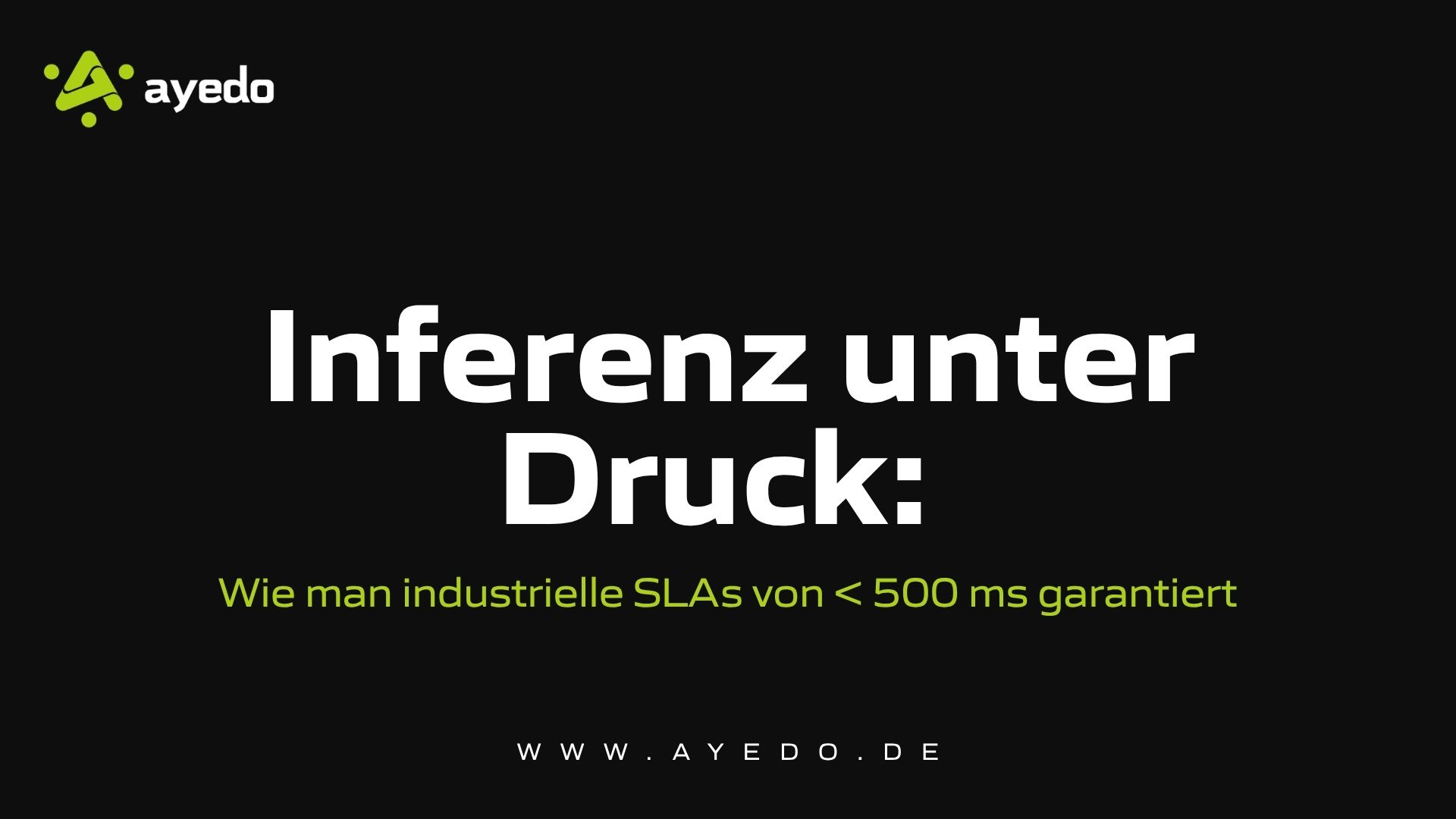 Inference Under Pressure: How to Guarantee Industrial SLAs of < 500 ms