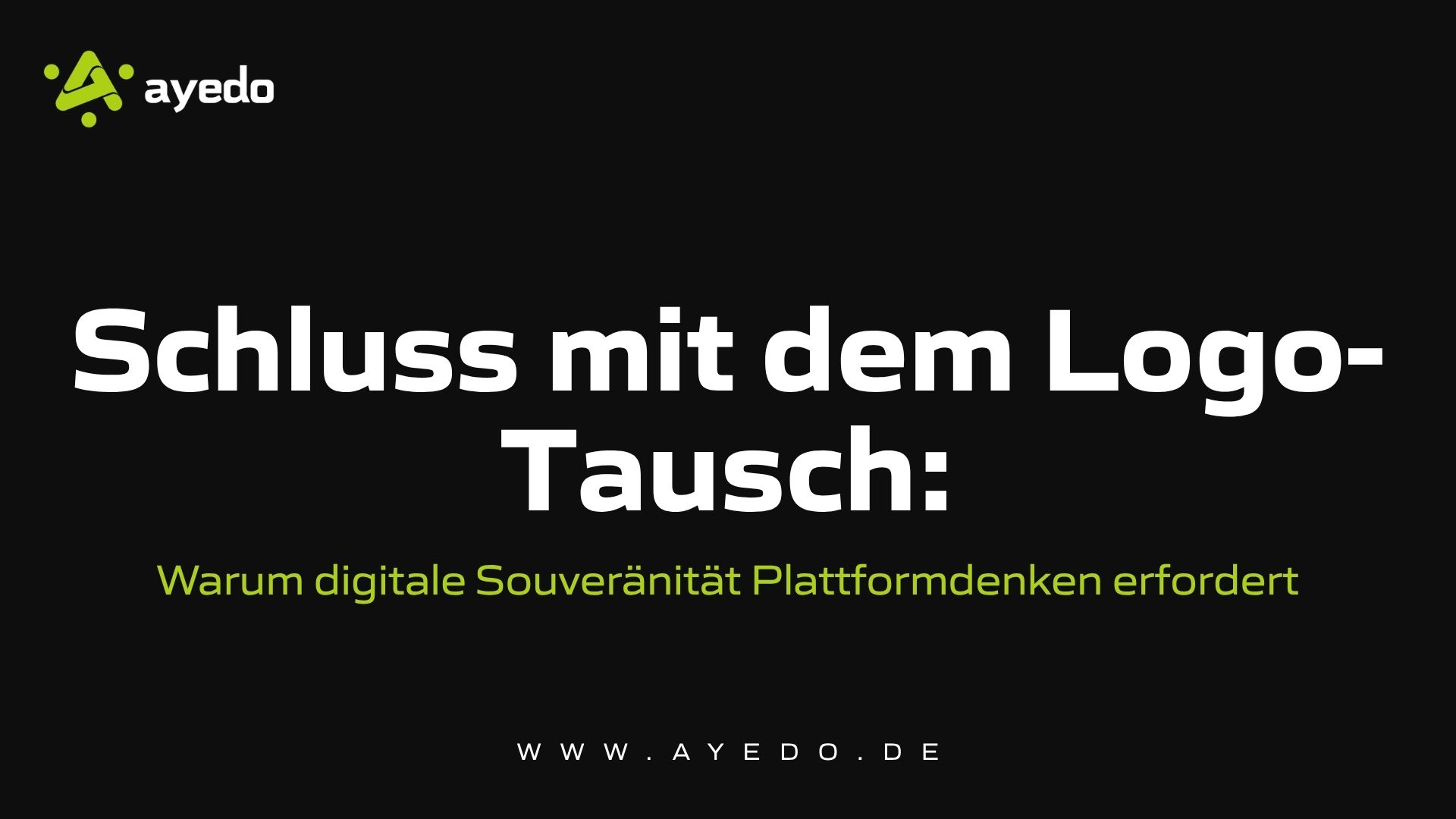 Schluss mit dem Logo-Tausch: Warum digitale Souveränität Plattformdenken erfordert