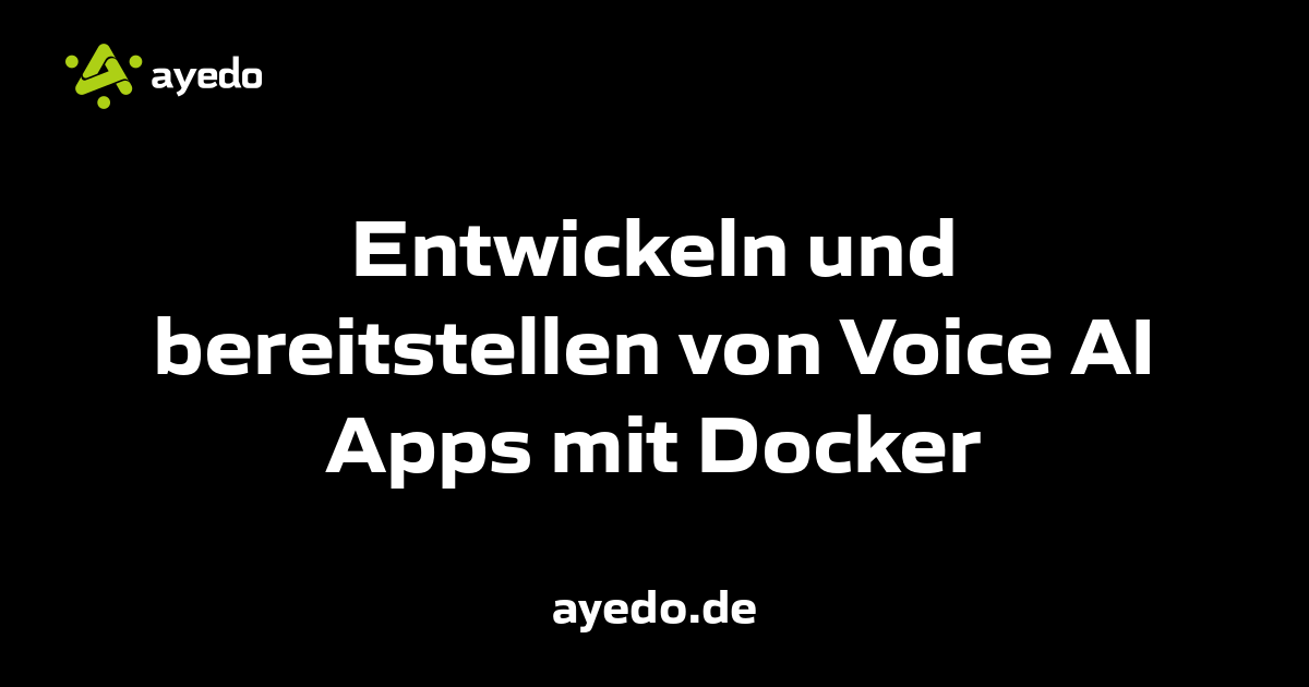 Entwickeln und bereitstellen von Voice AI Apps mit Docker