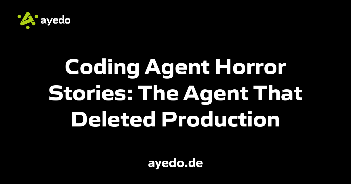 Coding Agent Horror Stories: The Agent That Deleted Production