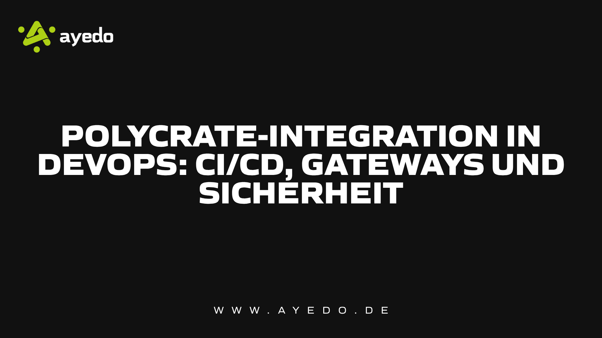 Polycrate-Integration in DevOps: CI/CD, Gateways und Sicherheit