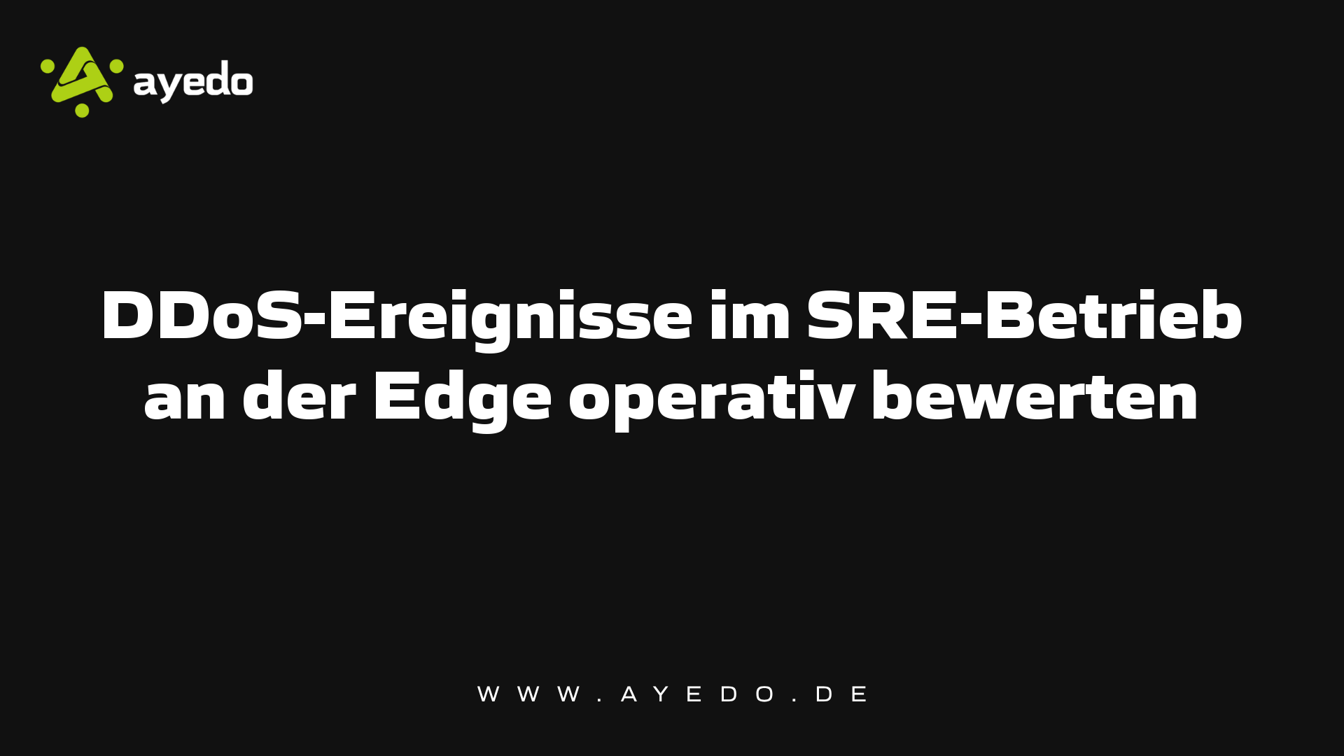 DDoS-Ereignisse im SRE-Betrieb an der Edge operativ bewerten