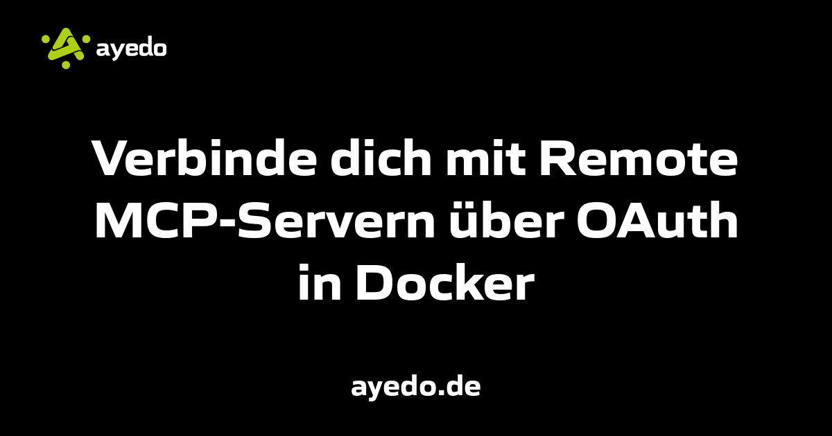 Verbinde dich mit Remote MCP-Servern über OAuth in Docker