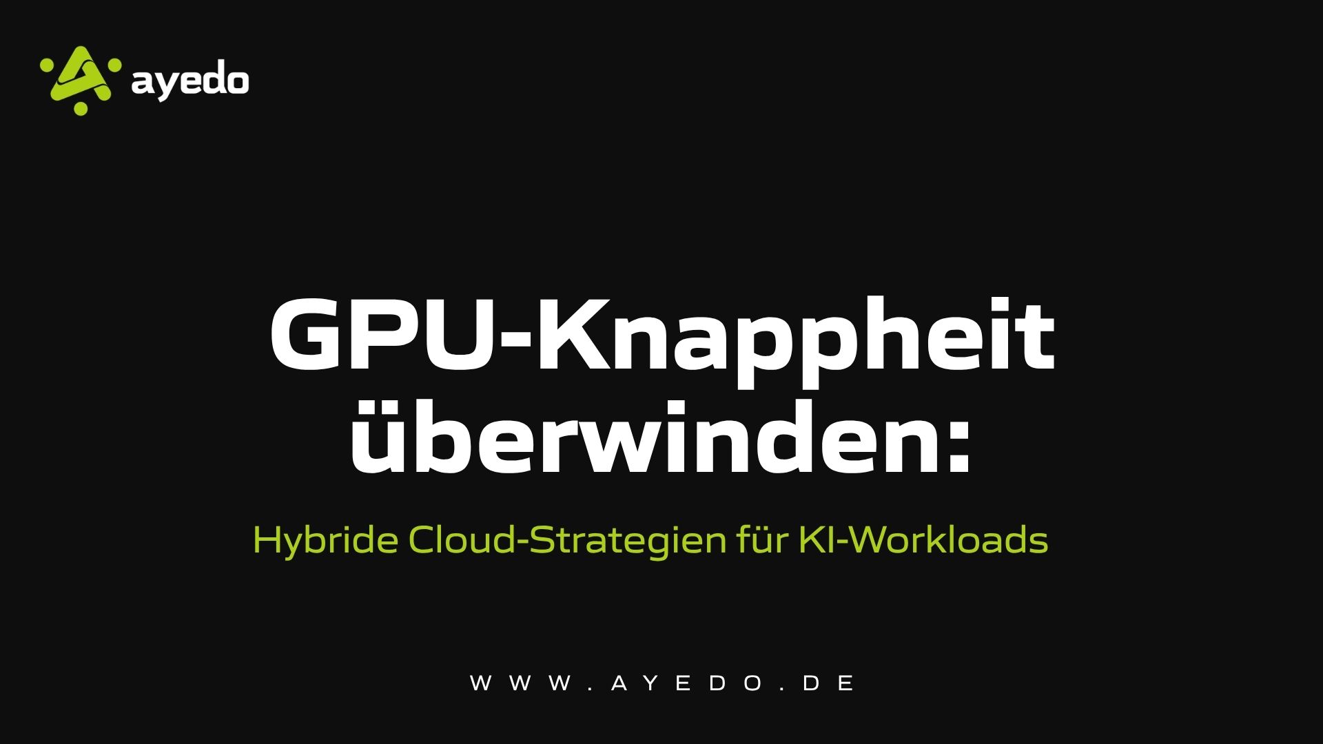 Overcoming GPU Shortages: Hybrid Cloud Strategies for AI Workloads