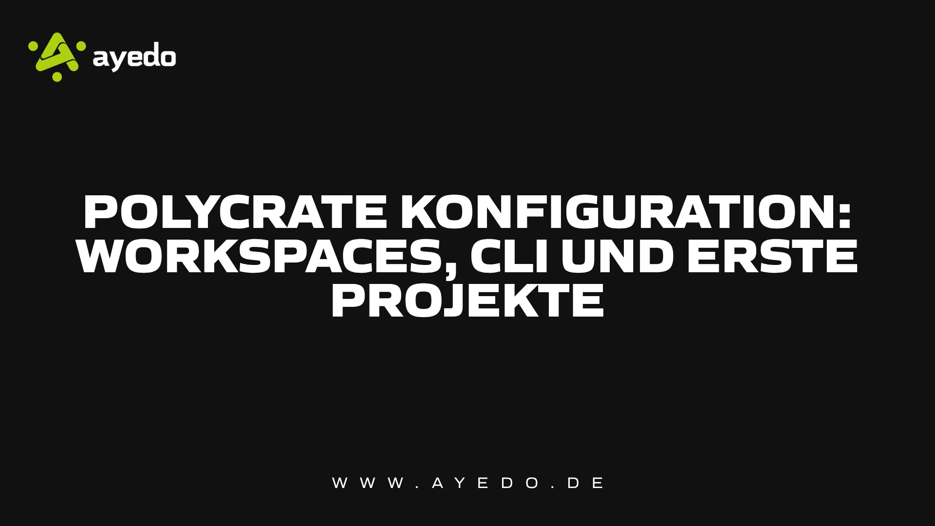 Polycrate Konfiguration: Workspaces, CLI und erste Projekte