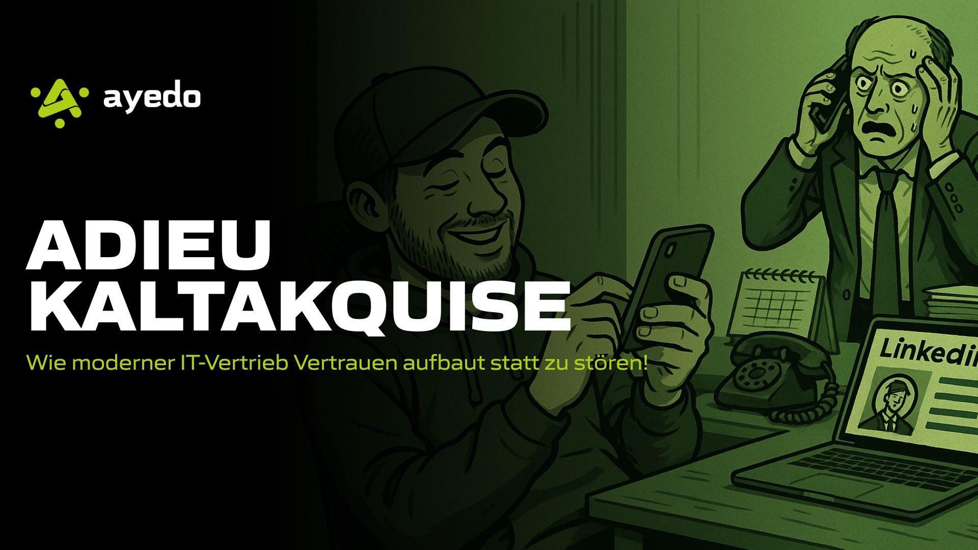 Adieu Kaltakquise
