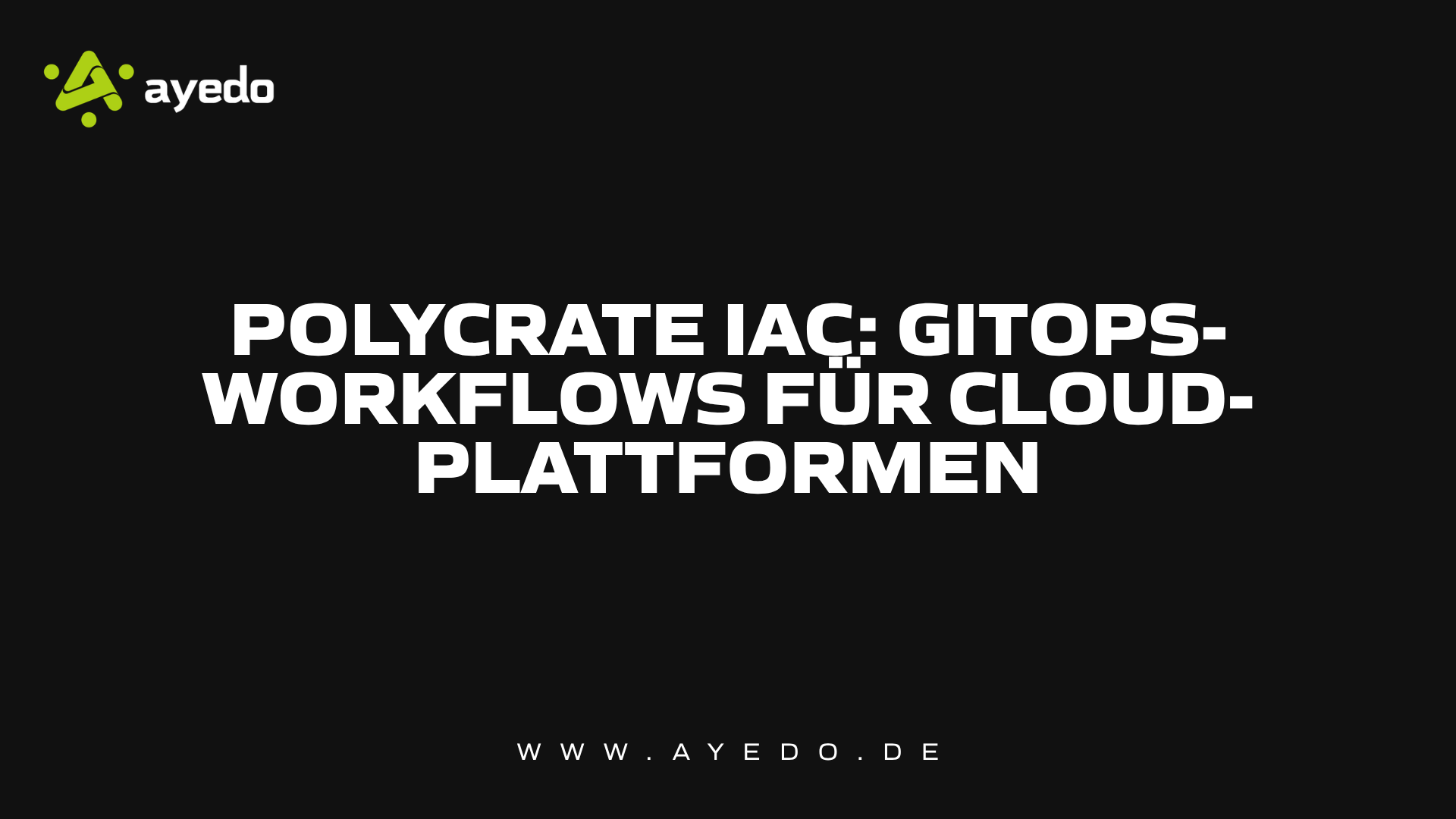 Polycrate IaC: GitOps Workflows for Cloud Platforms
