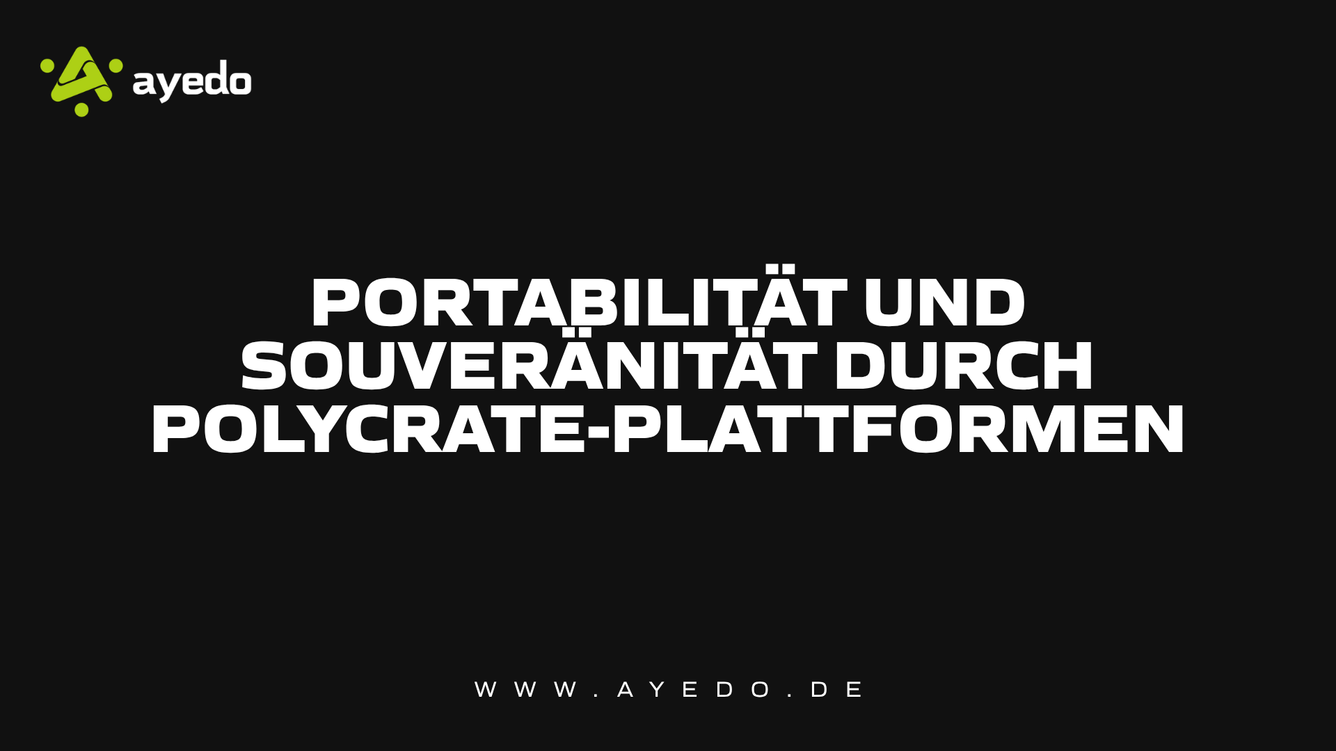 Portabilität und Souveränität durch Polycrate-Plattformen