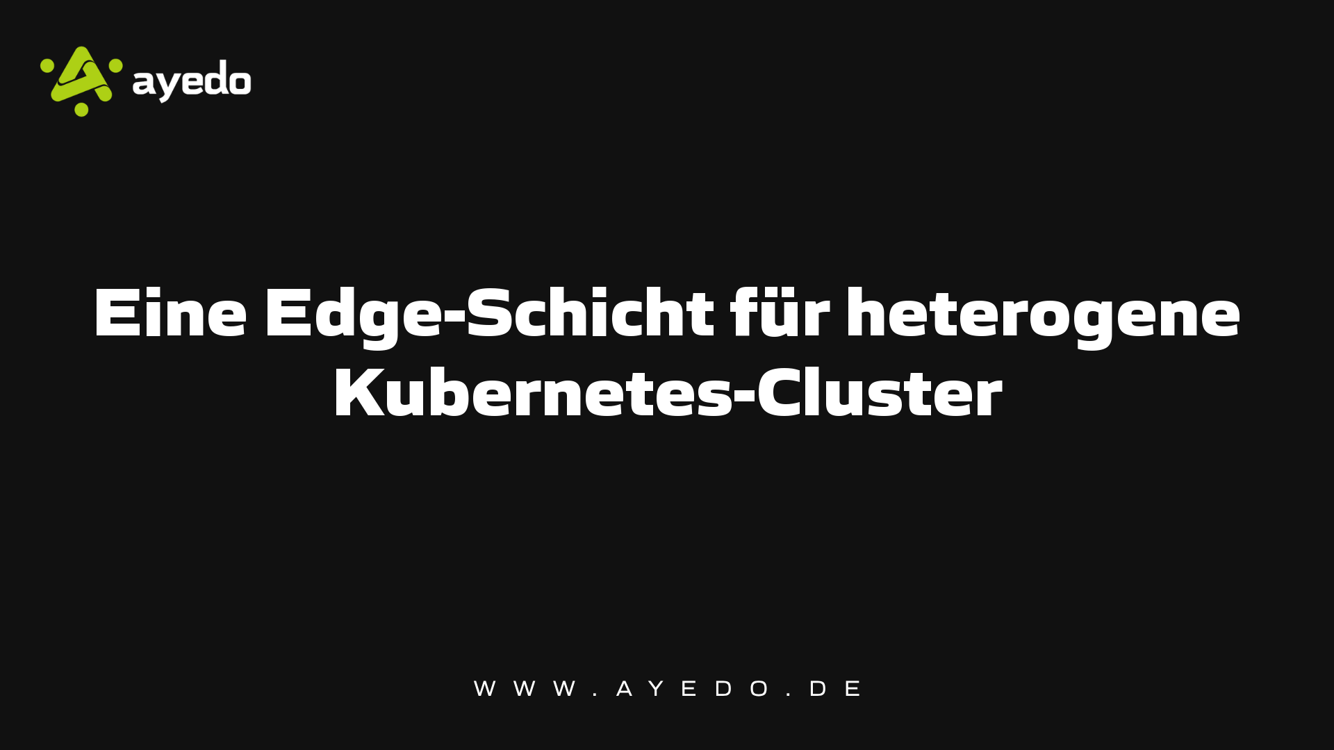 Eine Edge-Schicht für heterogene Kubernetes-Cluster