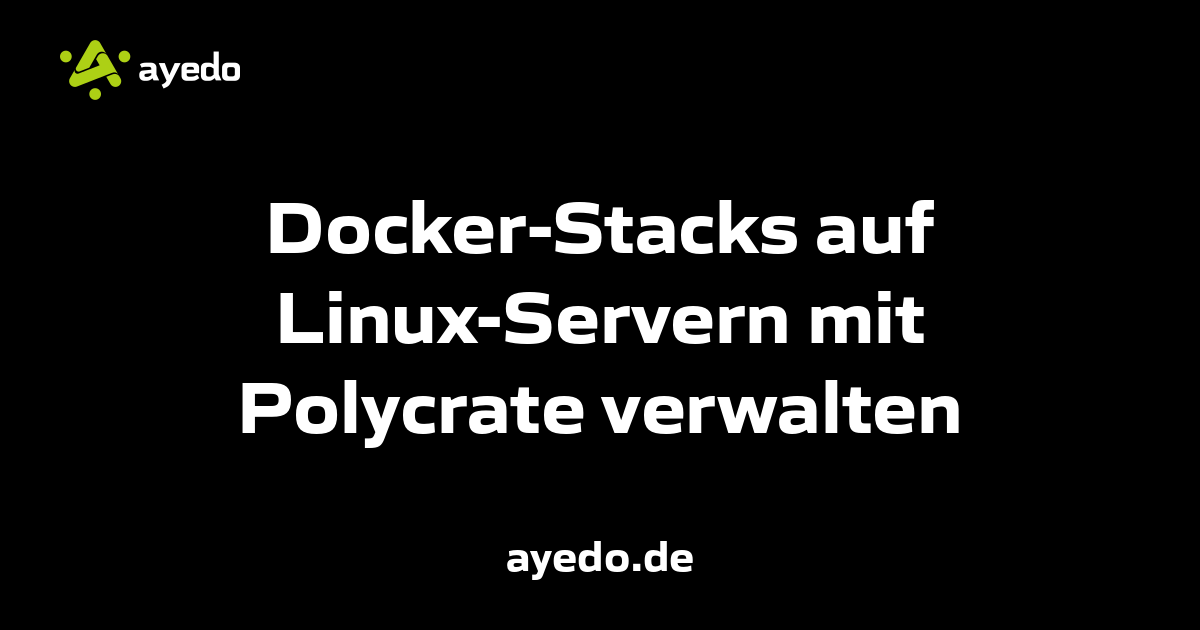 Managing Docker Stacks on Linux Servers with Polycrate