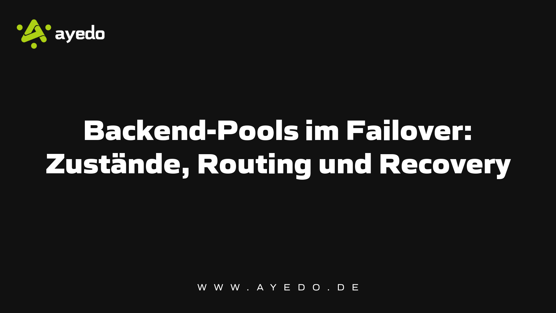 Backend-Pools im Failover: Zustände, Routing und Recovery