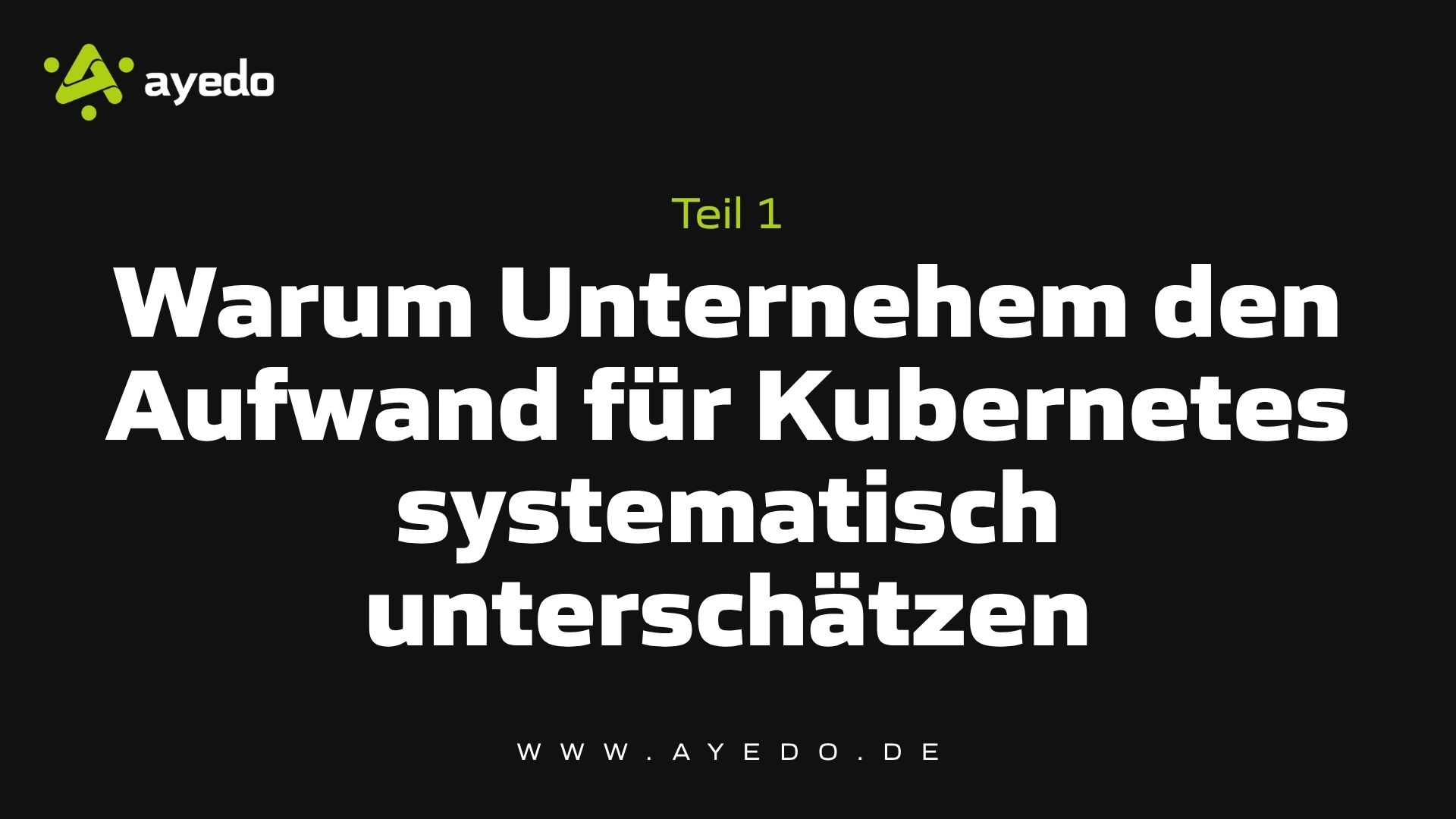 Warum Unternehmen den Aufwand für Kubernetes systematisch unterschätzen