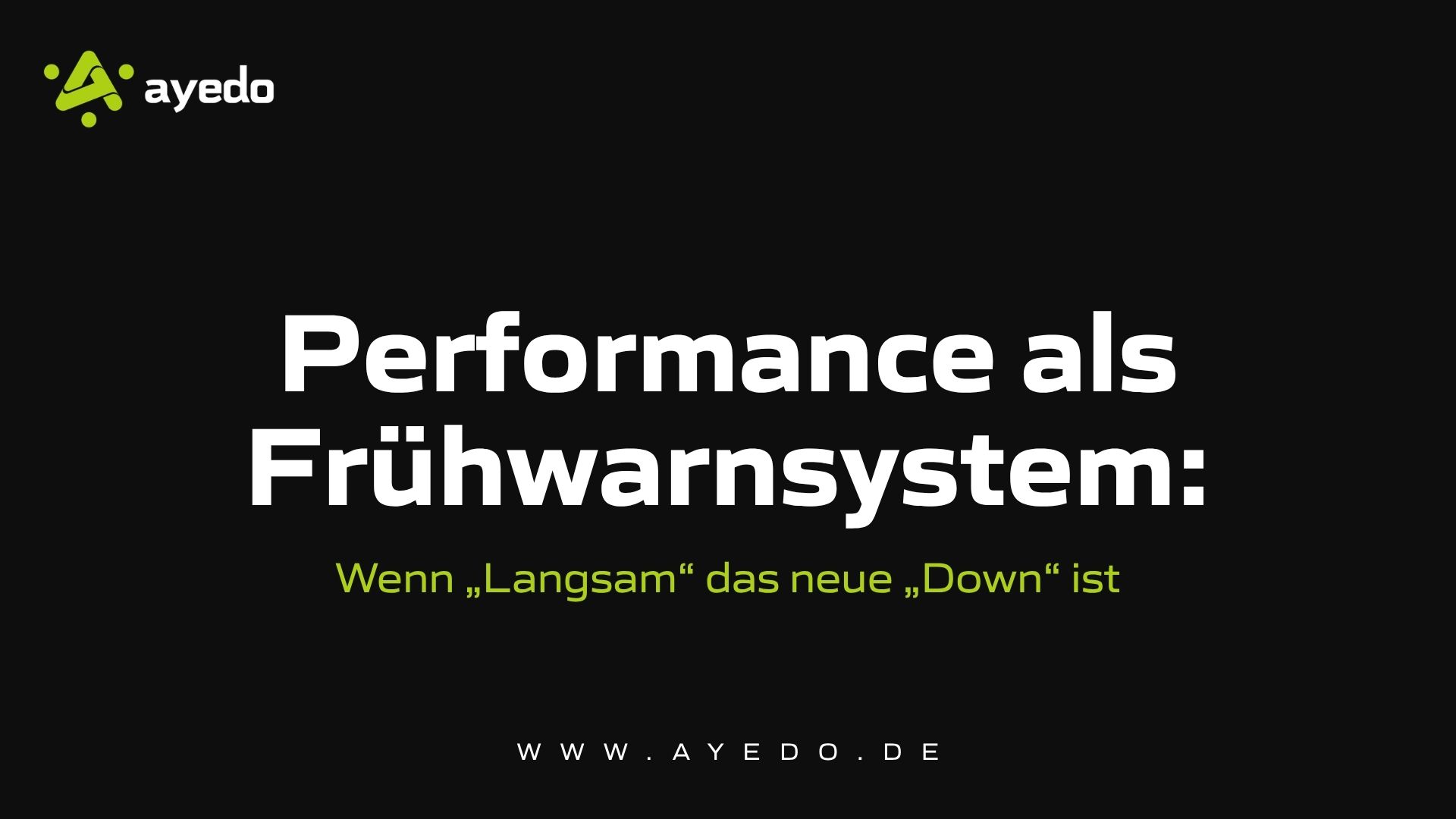 Performance as an Early Warning System: When "Slow" Becomes the New "Down"