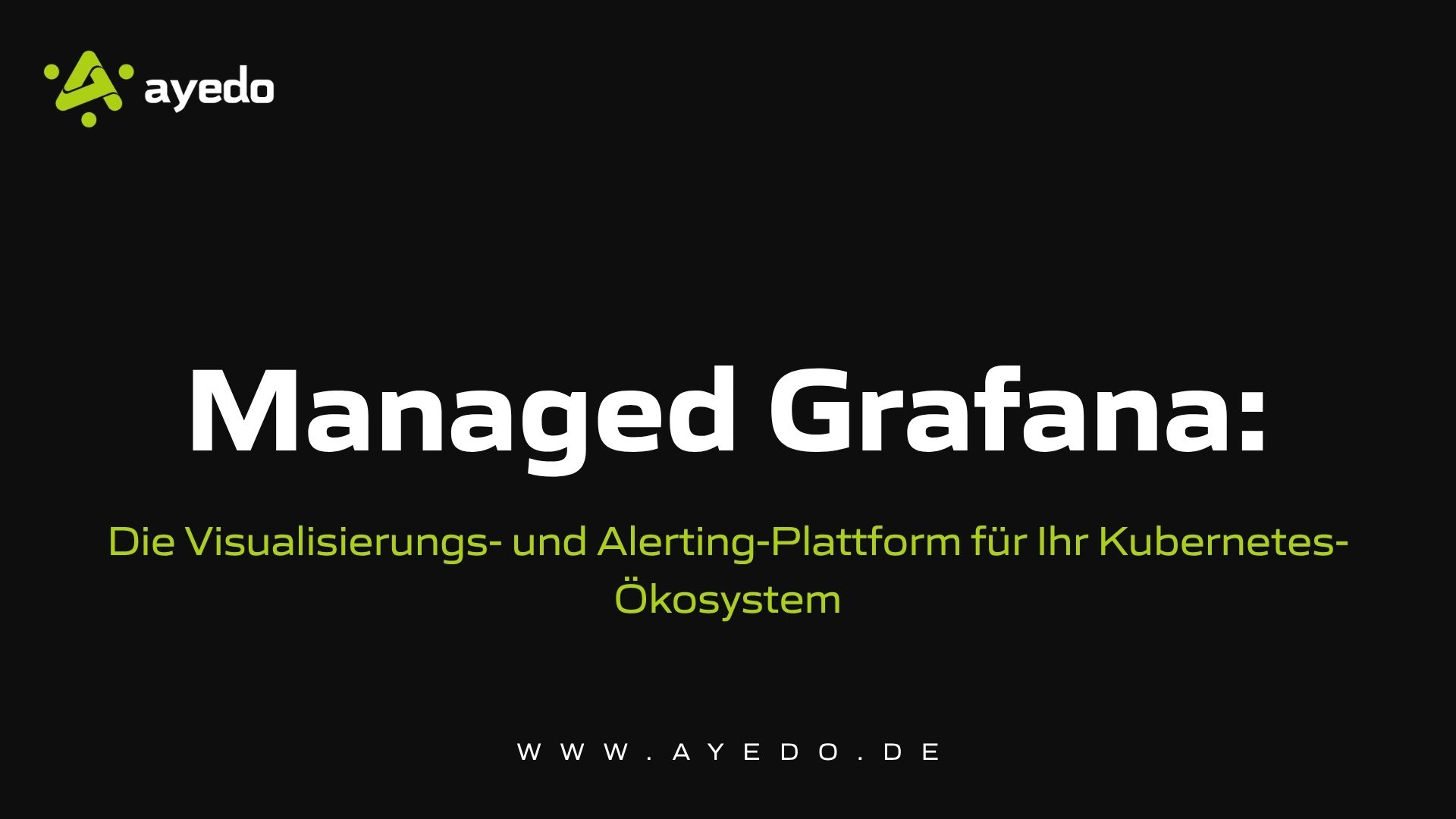 Managed Grafana: Die Visualisierungs- und Alerting-Plattform für Ihr Kubernetes-Ökosystem
