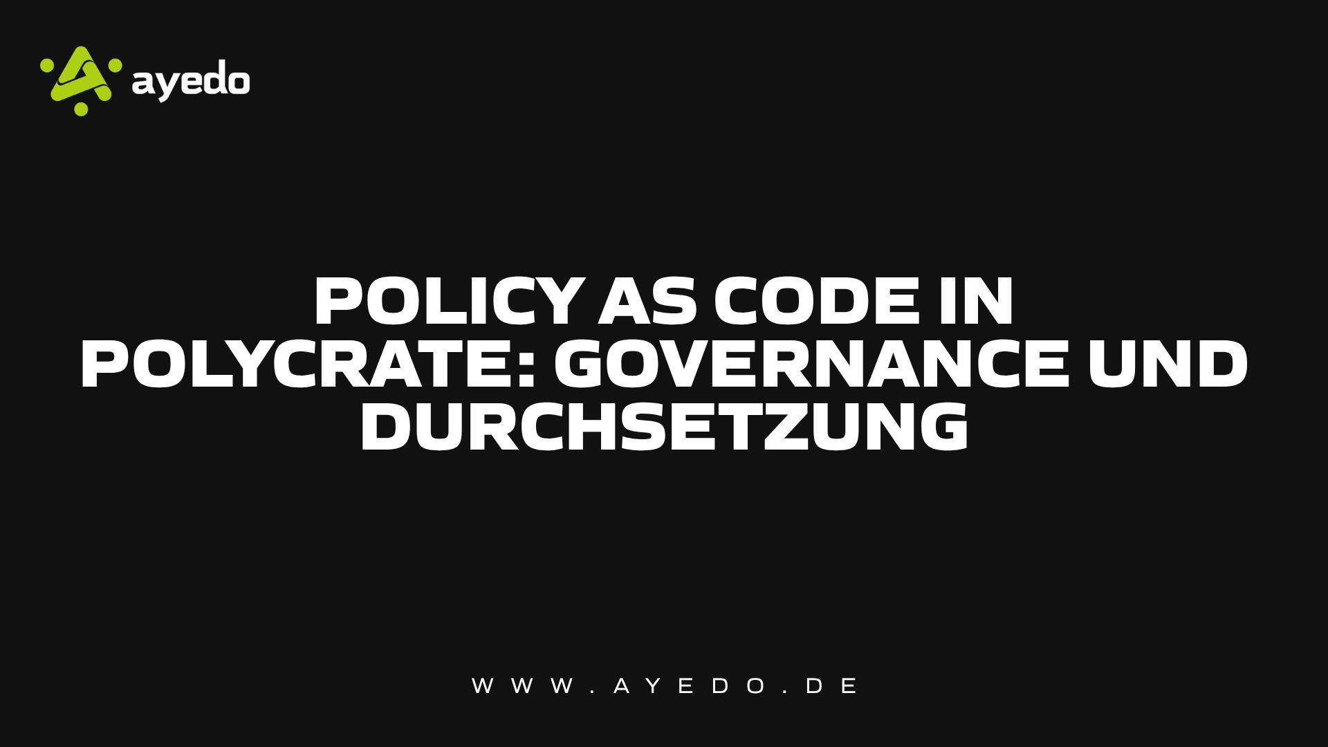 Policy as Code in Polycrate: Governance und Durchsetzung